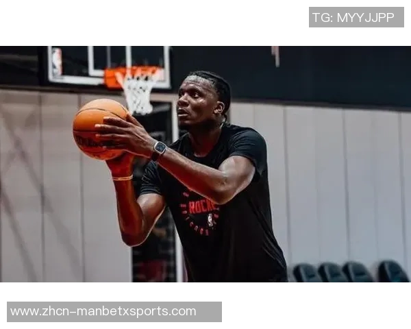 卡佩拉赞申京传球能力期待双塔组合带来更多空间创造